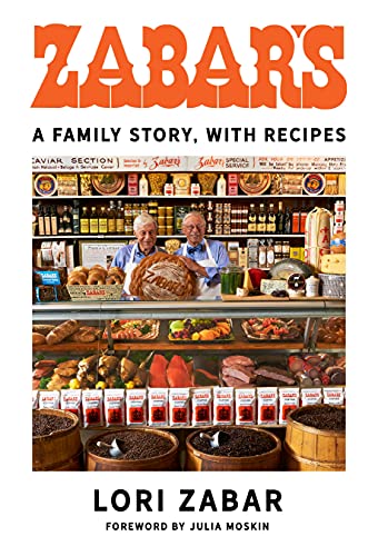 Lori Zabar Zabar's A Family Story With Recipes 