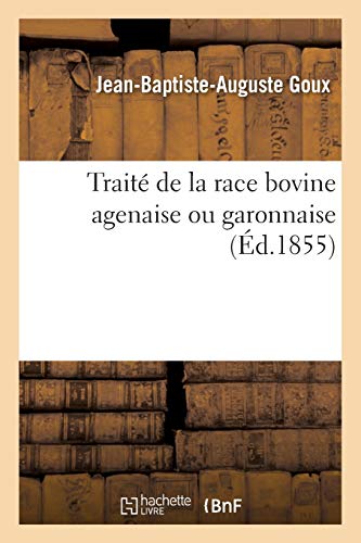 Goux-J-B-A/Trait? de la race bovine agenaise ou garonnaise