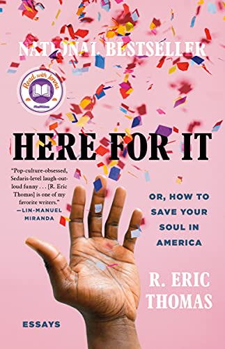 R. Eric Thomas/Here for It@ A Read with Jenna Pick: Or, How to Save Your Soul