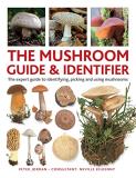 Peter Jordan The Mushroom Guide & Identifer An Expert Manual For Identifying Picking And Usi 