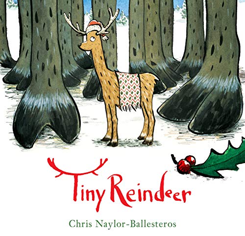 Chris Naylor Ballesteros Tiny Reindeer 