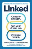 Omar Garriott Linked Conquer Linkedin. Get The Job. Own Your Future. 