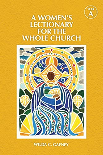 Wilda C. Gafney/A Women's Lectionary for the Whole Church@ Year a