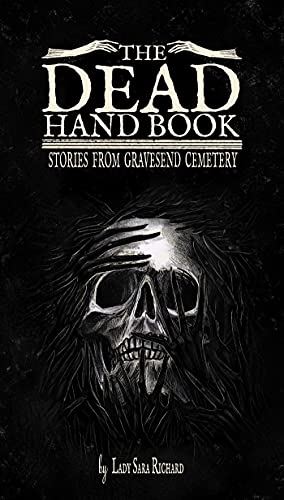 Sara Richard The Dead Hand Book Stories From Gravesend Cemetery 