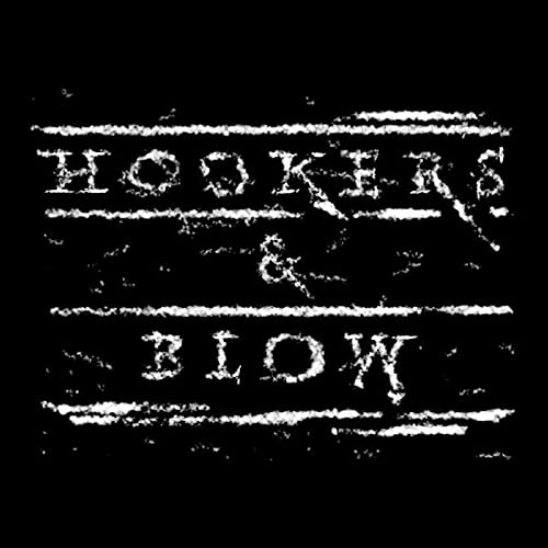 Hookers & Blow/Hookers & Blow@Amped Exclusive