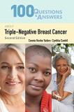 Connie Henke Yarbro 100 Questions & Answers About Triple Negative Brea 0002 Edition; 