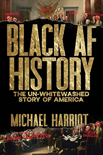 Michael Harriot/Black AF History@The Un-Whitewashed Story of America