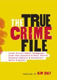 Workman Publishing The True Crime File Serial Killers Famous Kidnappings Great Cons S 