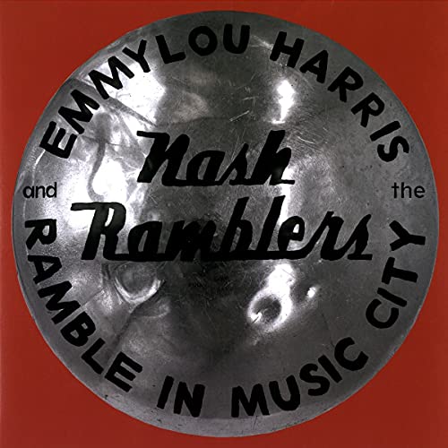 Emmylou Harris & The Nash Ramblers/Ramble in Music City: The Lost Concert (1990)