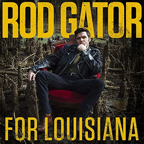 Rod Gator/For Louisiana
