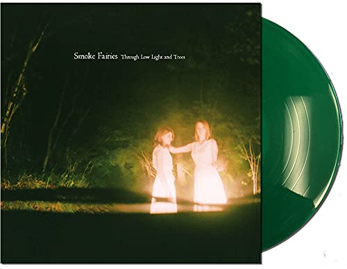 Smoke Fairies/Through Low Light & Trees (Translucent Green Vinyl)@Ltd. 500