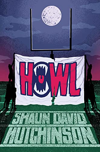 Shaun David Hutchinson/Howl