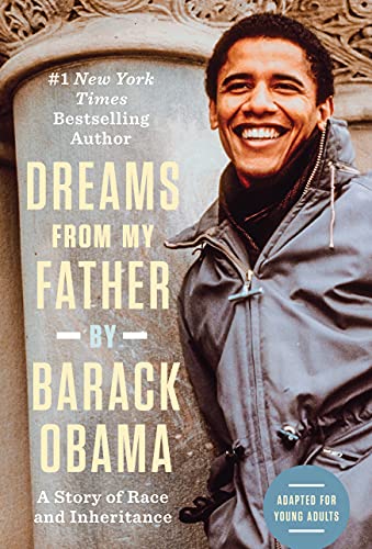 Barack Obama/Dreams from My Father (Adapted for Young Adults)@ A Story of Race and Inheritance