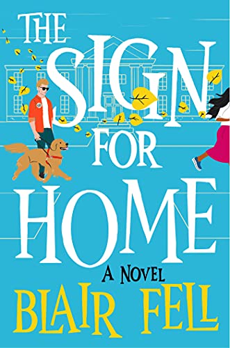 Blair Fell/The Sign for Home