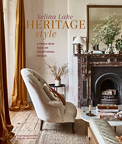 Selina Lake Heritage Style A Fresh New Take On Traditional Design 