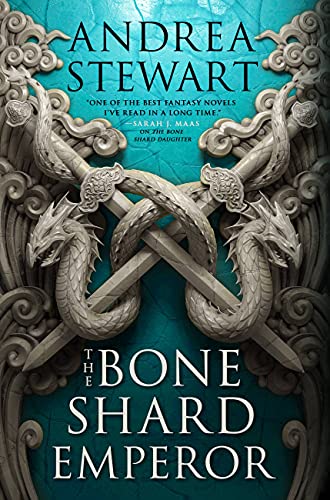 Andrea Stewart/The Bone Shard Emperor