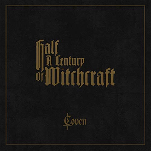 Coven/Half A Century Of Witchcraft@Amped Exclusive