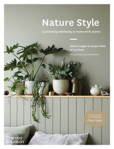 Alana Langan Nature Style Cultivating Wellbeing At Home With Plants 