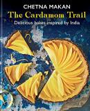 Chetna Makan The Cardamom Trail Delicious Bakes Inspired By India 