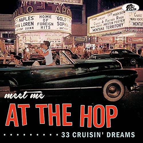 Meet Me At The Hop: 33 Cruisin/Meet Me At The Hop: 33 Cruisin