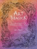 Molly Roberts Art Magick How To Become An Art Witch And Unlock Your Creati 