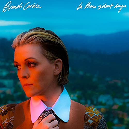 Brandi Carlile/In These Silent Days