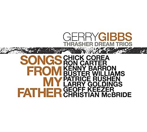 Gibbs/Songs From My Father