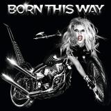 Lady Gaga Born This Way The Tenth Annive 