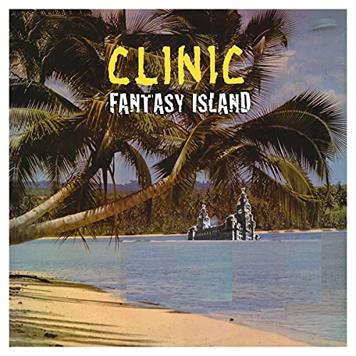 Clinic/Fantasy Island