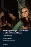 Cookie Mueller Walking Through Clear Water In A Pool Painted Blac Collected Stories 