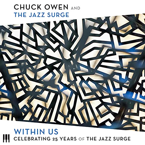 Chuck & The Jazz Surge Owen/Within Us: Celebrating 25 Year