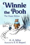 A. A. Milne Winnie The Pooh The Classic Edition 