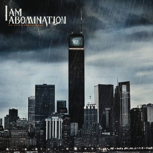 I Am Abomination/To Our Forefathers