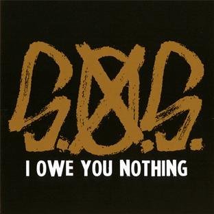 S.O.S./I Owe You Nothing