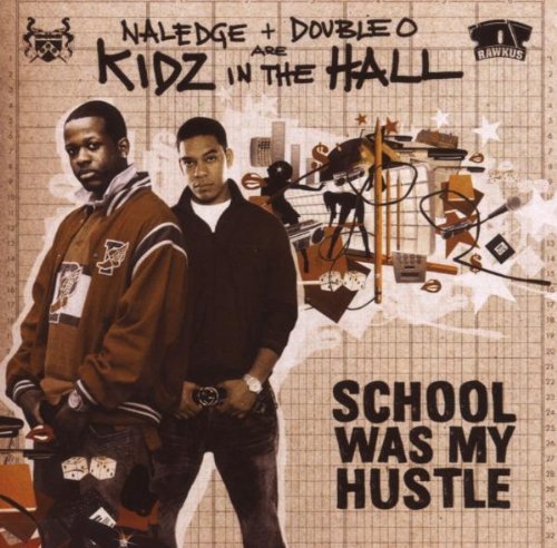 Naledge + Double O Are Kidz In/School Was My Hustle@Explicit Version