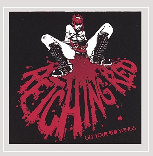 Retching Red/Get Your Red Wings