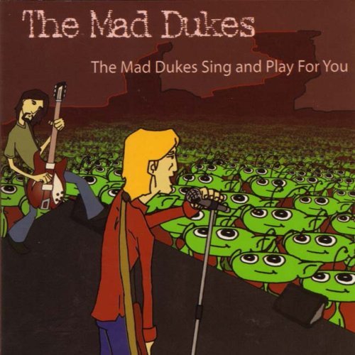 MAD DUKES/MAD DUKES SING & PLAY FOR YOU