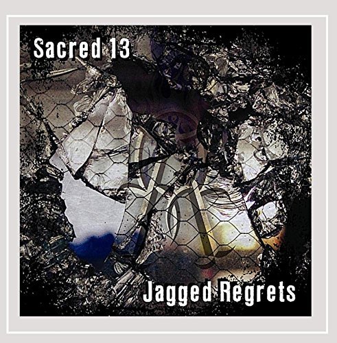 SACRED 13/JAGGED REGRETS