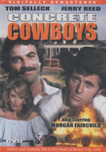 Concrete Cowboys/Selleck/Fairchild