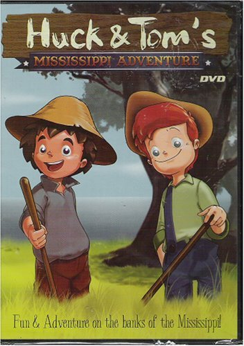 Huck & Tom's Mississippi Adventure/Huck & Tom's Mississippi Adventure ~ Animated ~
