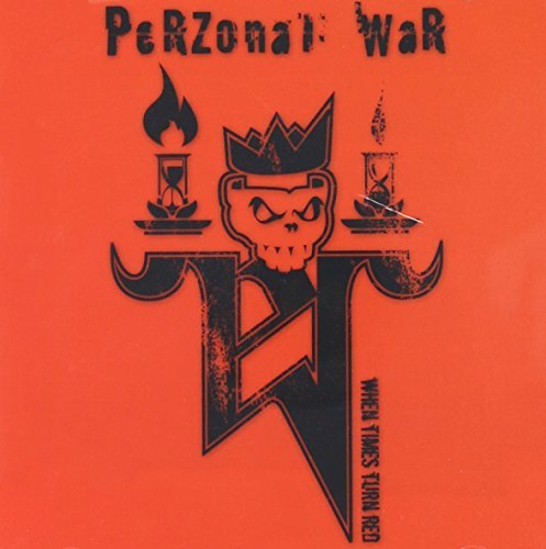 Perzonal War/When Times Turn Red