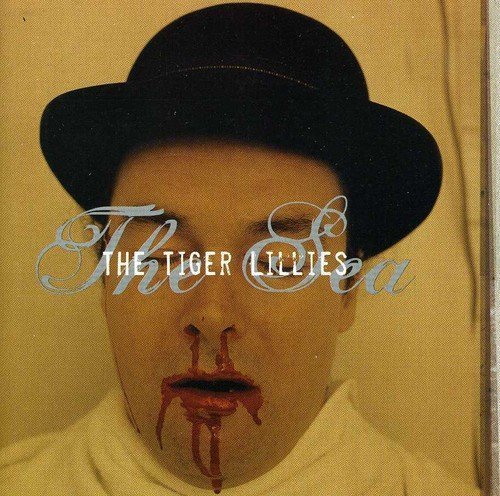 Tiger Lillies/Sea@Import-Gbr