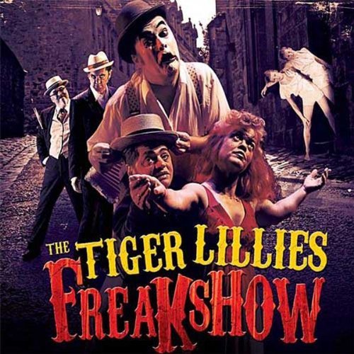 Tiger Lillies/Freakshow@Import-Gbr@2 Cd