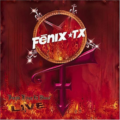 FENIX TX/PURPLE REIGN IN BLOOD