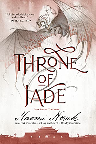 Naomi Novik Throne Of Jade Book Two Of Temeraire 