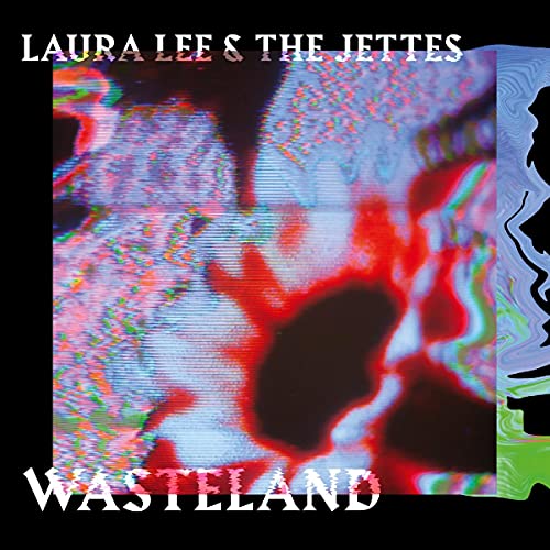 Laura Lee & The Jettes/Wasteland
