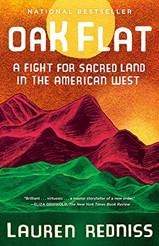 Lauren Redniss Oak Flat A Fight For Sacred Land In The American West 