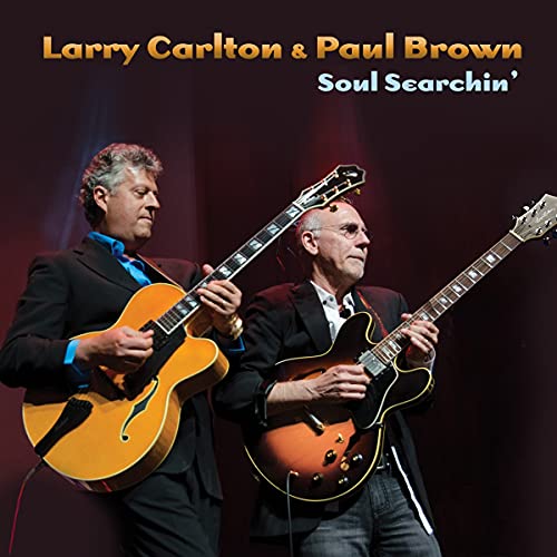 Carlton,Larry / Brown,Paul/Soul Searchin'@Amped Exclusive