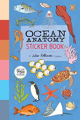 Julia Rothman Ocean Anatomy Sticker Book A Julia Rothman Creation; More Than 750 Stickers 