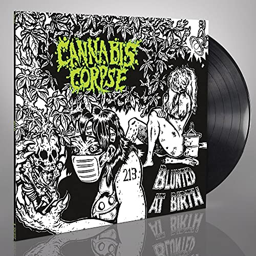 Cannabis Corpse/Blunted At Birth